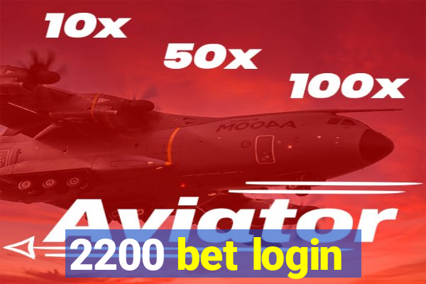 2200 bet login